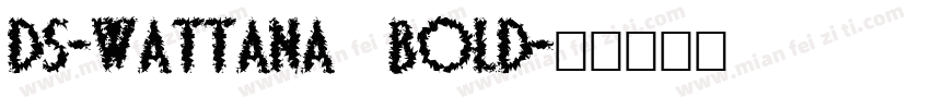 DS-Wattana Bold字体转换